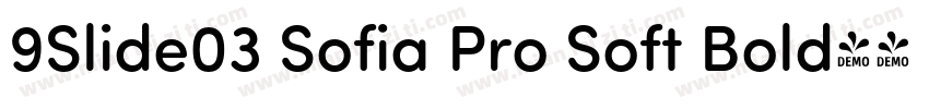 9Slide03 Sofia Pro Soft Bold字体转换